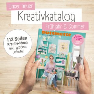 buttinette Kreativkatalog Frühjahr & Sommer 2019